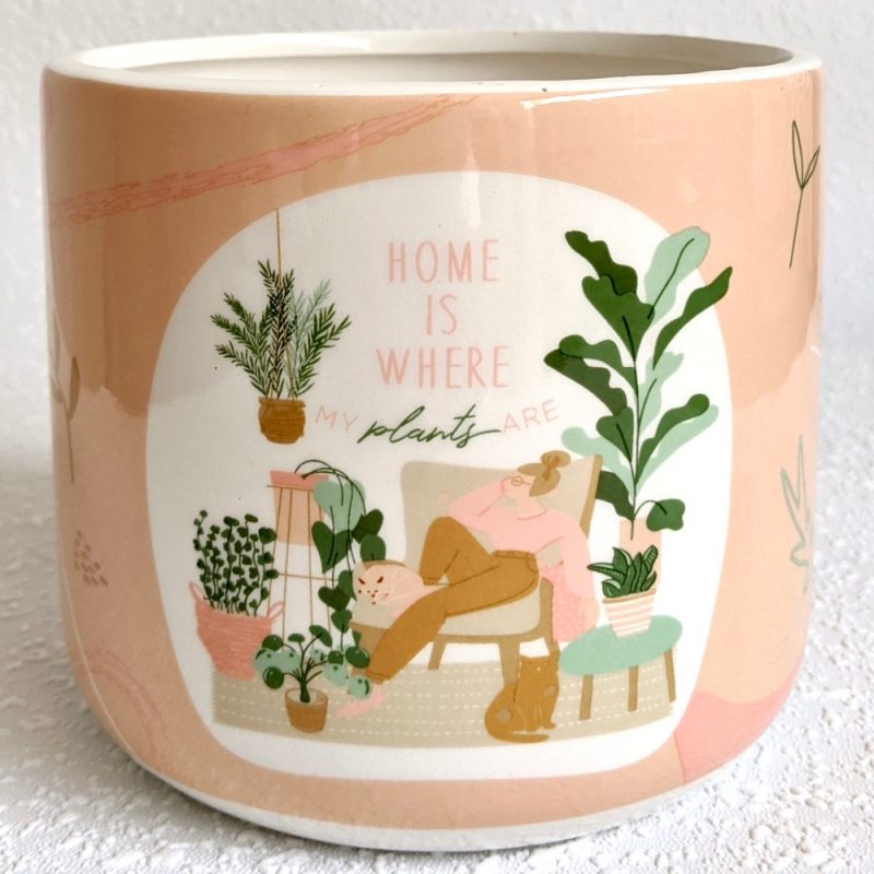 Home Is Where Plants Are Quote Ceramic Planter