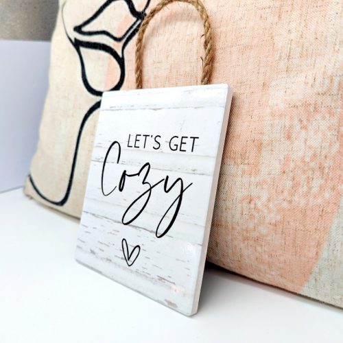 Let's Get Cozy Ceramic Wall Hanging