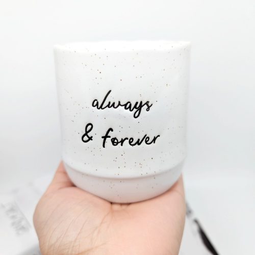 Always and Forever Quote Planter Pot