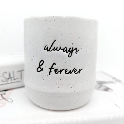 Always and Forever Quote Planter Pot