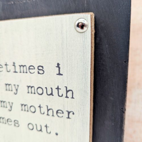 My Mother Quote Wooden Block