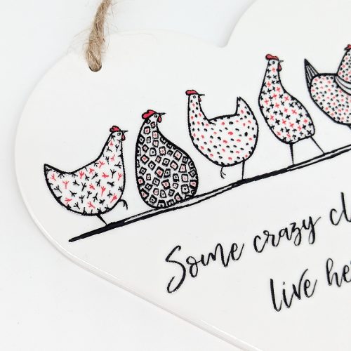 Ceramic Wall Sign Some Crazy Cluckers Live Her