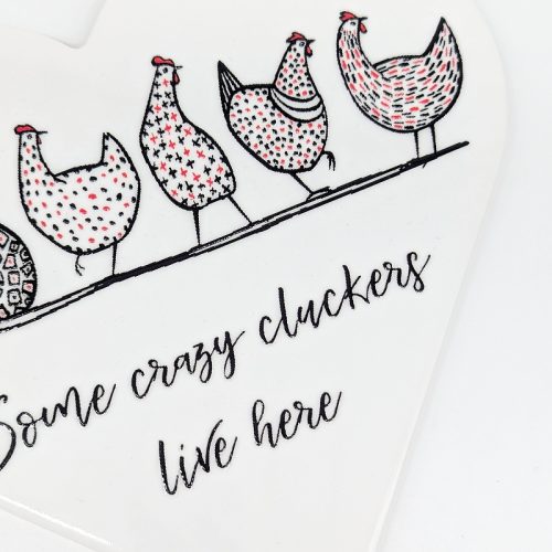 Ceramic Wall Sign Some Crazy Cluckers Live Her